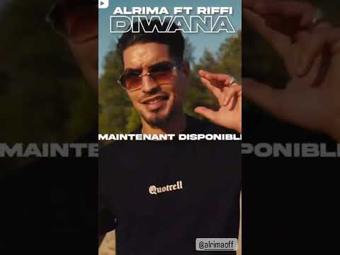 ALRiMA - DiWANA (FEAT. RiFFi (CLiP OFFiCiEL)