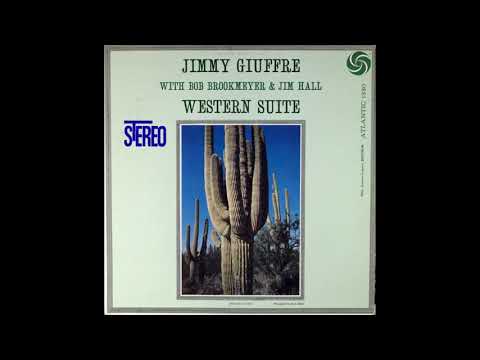 Jimmy Guiffre 3 - Western Suite (Full Album)