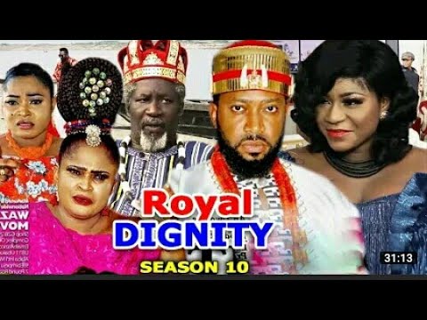 ROYAl DIGNITY SEASON 10( New Hit Movie) 2021 Latest Nollywood Movie