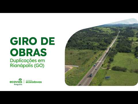 Duplicações em Rianápolis (GO) | Ecovias Araguaia