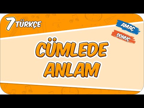 Cümlede Anlam - Konu Özeti 📙 7TURK4 #2026