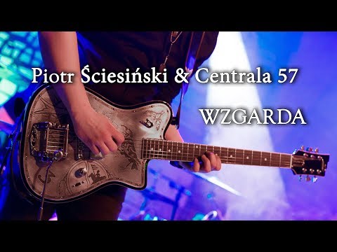Piotr Ściesiński & Centrala 57 - Wzgarda