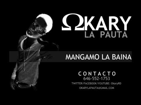 OKARY LA PAUTA - MANGAMO LA BAINA (OFFICIAL)