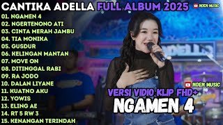 Download lagu OM ADELLA TERBARU 2025 | NGAMEN 4 - NGERTENONO ATI - KELINGAN MANTAN - CANTIKA ADELLA mp3