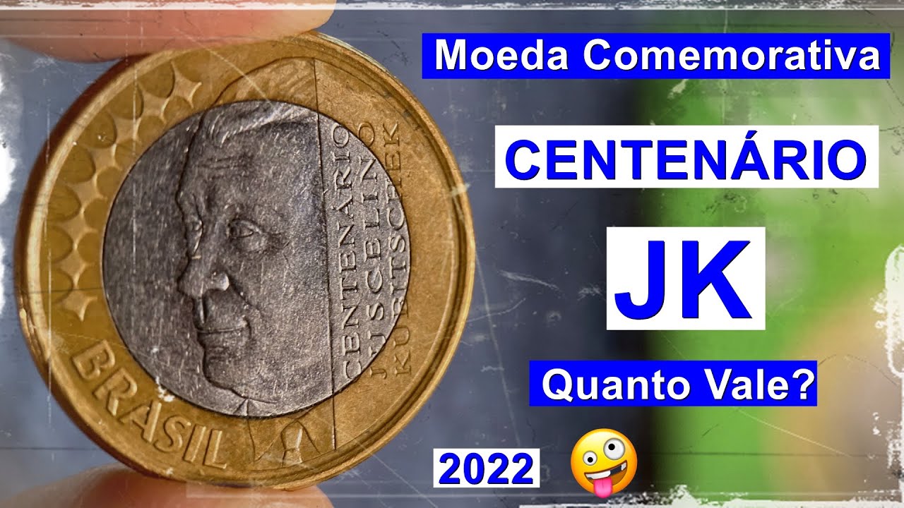 Quanto Vale a moeda do centenário de JUSCELINO KUBITSCHEK (valor atualizado 2022)