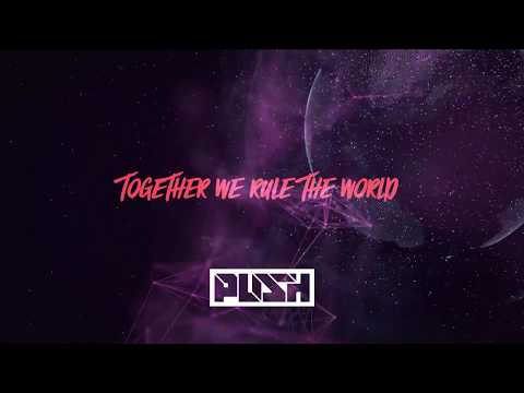 Push - Together We Rule The World [Lyrics Edit]