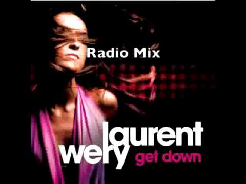 Laurent Wery - Get Down (Radio Mix)