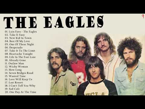 The Eagles Greatest Hits Full Album - Best Songs of The Eagles