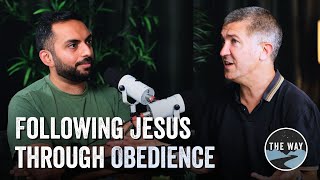 THE WAY | Group Discussion | Following Jesus Through Obedience