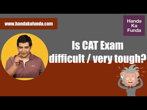 Is CAT Exam difficult/very tough?