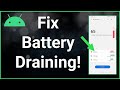 How To Fix Android Phone Battery Draining Fast