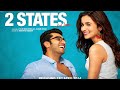 2 States 2014 Full Movie Alia Bhatt Ronit Roy Arjun Kapoor Romantic Love Story Bollywood Viral