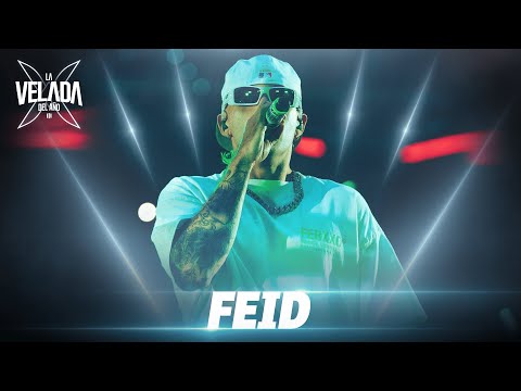 FEID | LA VELADA DEL AÑO 3