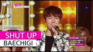 [Comeback Stage] BAECHIGI (feat.Bo-Hyung of SPICA) - SHUT UP, 배치기 - 닥쳐줘요, Show Music core 20150808