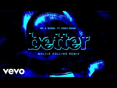 Video thumbnail for Better (Mollie Collins Remix)