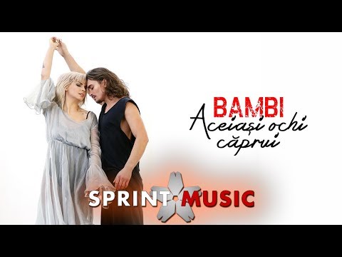 Bambi – Aceiasi ochi caprui Video