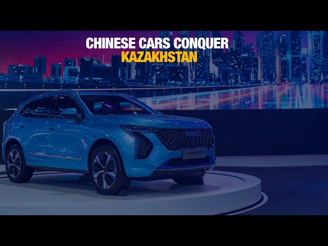 Chinese cars conquer Kazakhstan