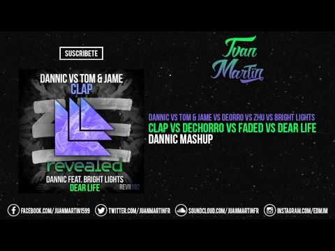 Clap For Dear Life (Dannic Mashup)