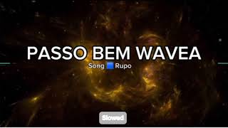 PASSO BEM WAVEA - SLOWED ☠️💀