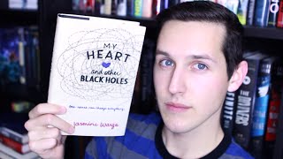 MY HEART AND OTHER BLACK HOLES BY JASMINE WARGA