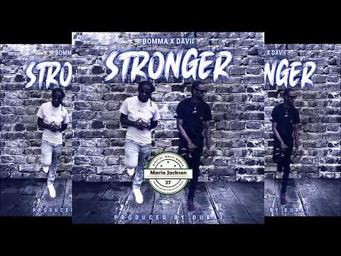 Bomma ft. Davii - Stronger - Prod by Dubai