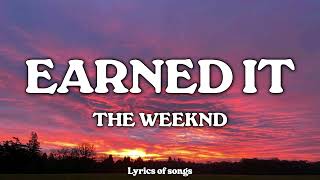 The Weeknd - Earned It (Lyrics)