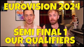 EUROVISION 2024 - SEMI FINAL 1 - OUR QUALIFIERS