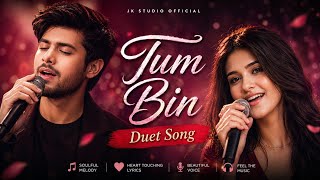 Download lagu Tum Bin by AI | Romantic Duet Song 2026 | Male & Female Cover | Imran | Gorgeous Love Song mp3