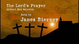The Lord's Prayer sung by James Bierney, baritone