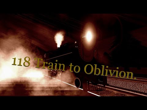 118 Train to Oblivion.