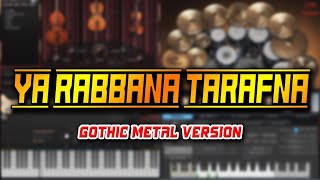 Download lagu Ya Rabbana Tarafna (Gothic Metal Version) mp3 Download lagu Ya Rabbana Tarafna (Gothic Metal Version) mp3