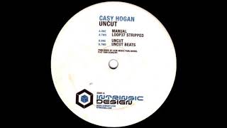Casy Hogan - Uncut Beats (1999)