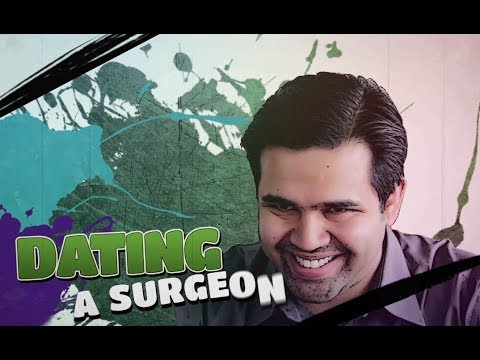Dating a Surgeon: Comedy Sketch