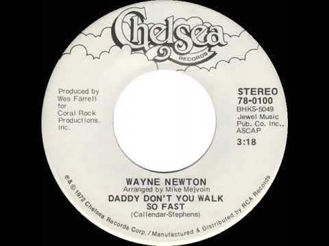 1972 HITS ARCHIVE: Daddy  Don’t You Walk So Fast - Wayne Newton (a #1 record--stereo 45)
