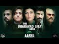 Hotstar Specials Aarya | The Bhagavad Gita Song