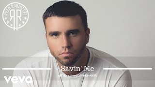 Ryan Robinette - Savin&#39; Me (AUDIO)
