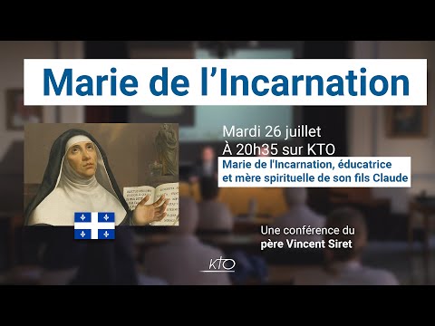 Marie de l’Incarnation et les intuitions du pape François (6/6)