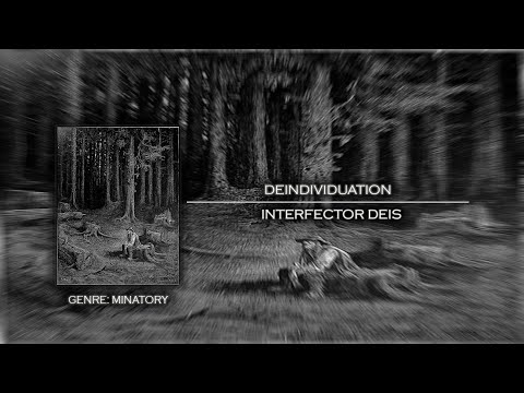 [Minatory] Deindividuation - Interfector Deis