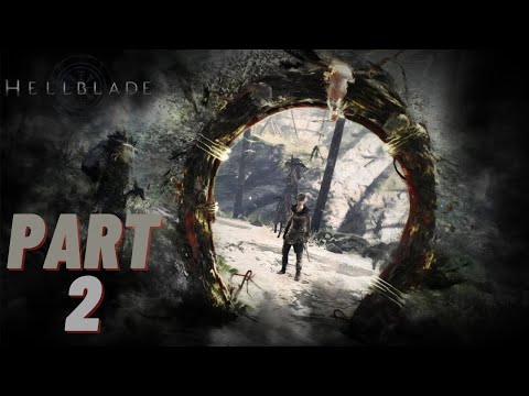 Hellblade Senua's Sacrifice Walkthrough Gameplay Part 2 - NO COMMENTARY.