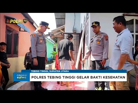 POLRES TEBING TINGGI GELAR BAKTI KESEHATAN DAN SEDIAKAN PELAYANAN SIM GRATIS SAMBUT HARI BHAYANGKARA