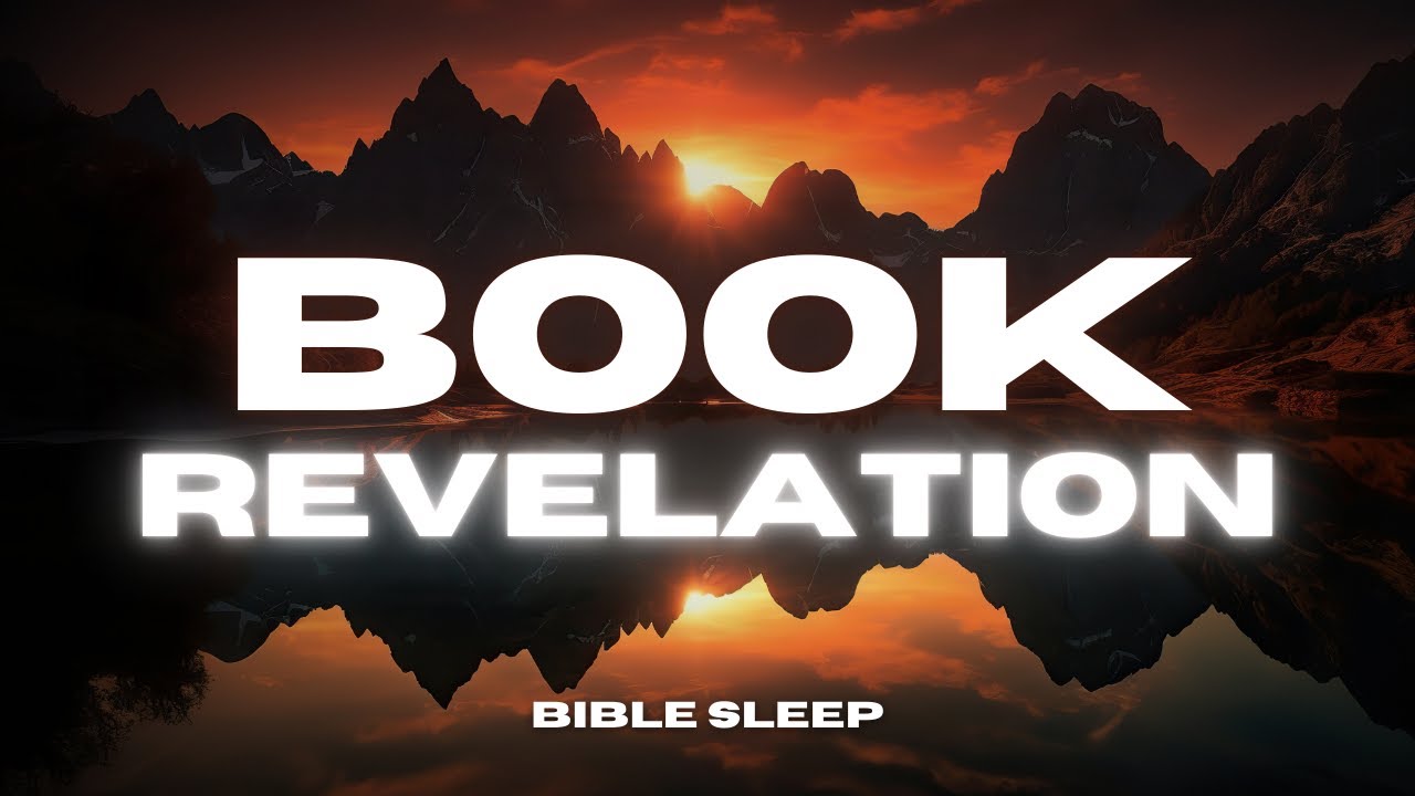 Peaceful Book of Revelation Bible Reading with Rain Sounds & Calming Music