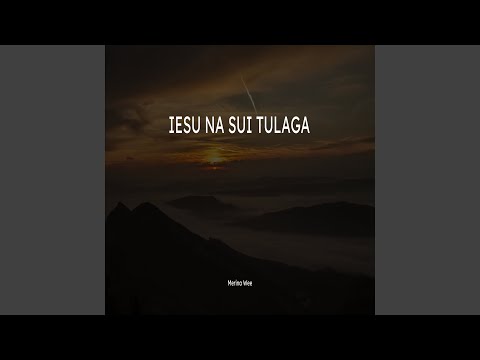 Iesu Na Sui Tulaga
