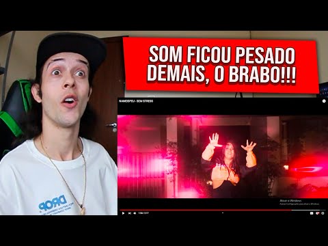 (ESSE SOM VAI ESTOURAR 🔥) REAGINDO a NAMEISPEU - SEM STRESS - REACT/REAÇÃO
