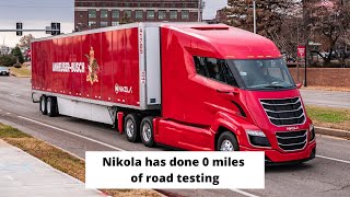Nikola has done 0 miles of road testing
