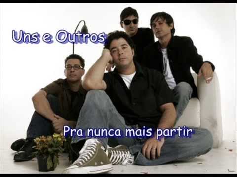 UNS E OUTROS - PRA NUNCA MAIS PARTIR