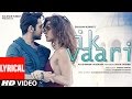 IK VAARI Lyrical Video Song Feat Ayushmann Khurrana Aisha Sharma T Series