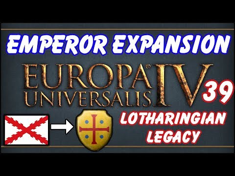 EU4 Emperor - Lotharingian Legacy - Episode 39