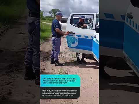 🚨 Cuentas pendientes en La Leonesa: atraparon a un sospechoso con doble pedido de captura