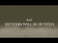 Heaven Shall Burn - Hunters Will Be Hunted ( Lyric Video )