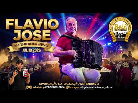 FLÁVIO JOSÉ - AO VIVO NA RAID DA AMIZADE (JULHO 2026)